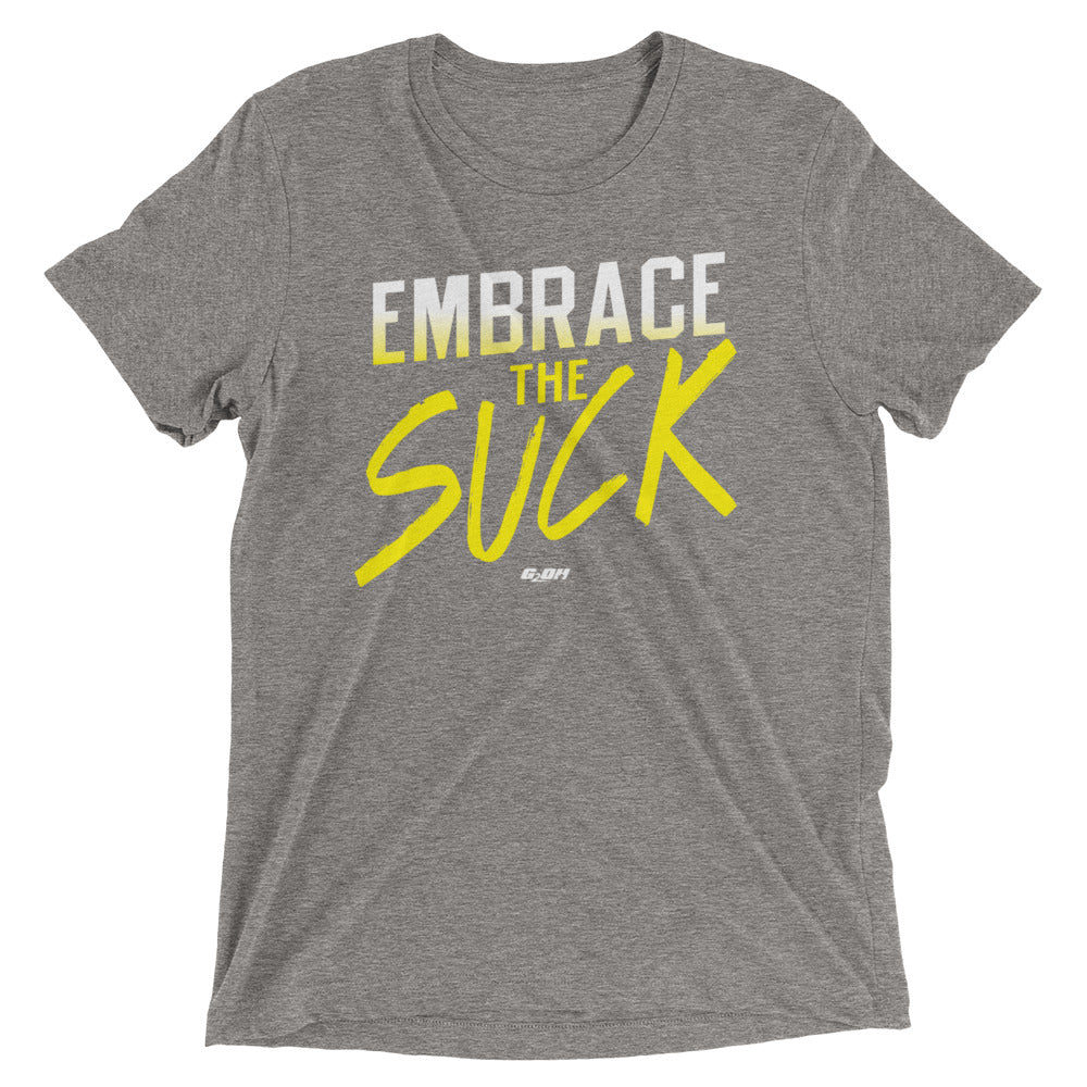 Embrace The Suck Men's T-Shirt