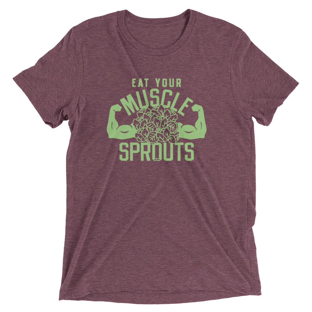 Eat Your Muscle Sprouts Men's T-Shirt