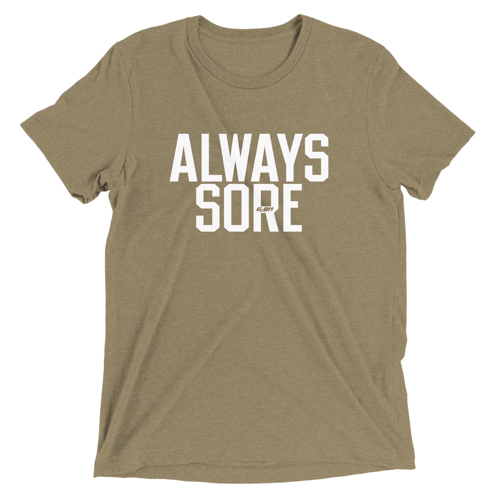 Always Sore Men's T-Shirt – g2oh.com