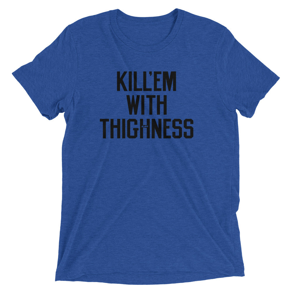 Kill'em With Thighness Men's T-Shirt