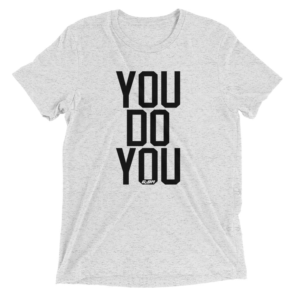 You Do You Men's T-Shirt