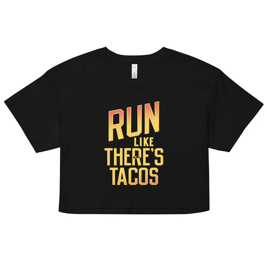 Run Like There's Tacos Women's Crop Tee