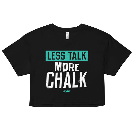 Less Talk, More Chalk Women's Crop Tee