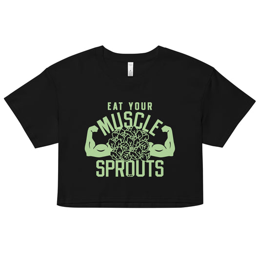 Eat Your Muscle Sprouts Women's Crop Tee