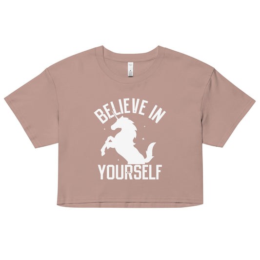 Believe In Yourself Women's Crop Tee