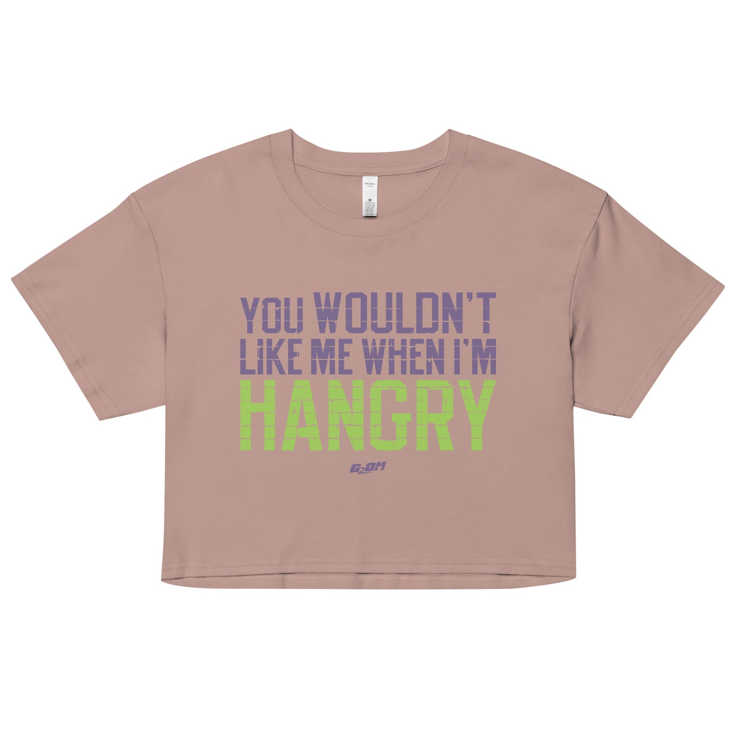 You Wouldn't Like Me When I'm Hangry Women's Crop Tee