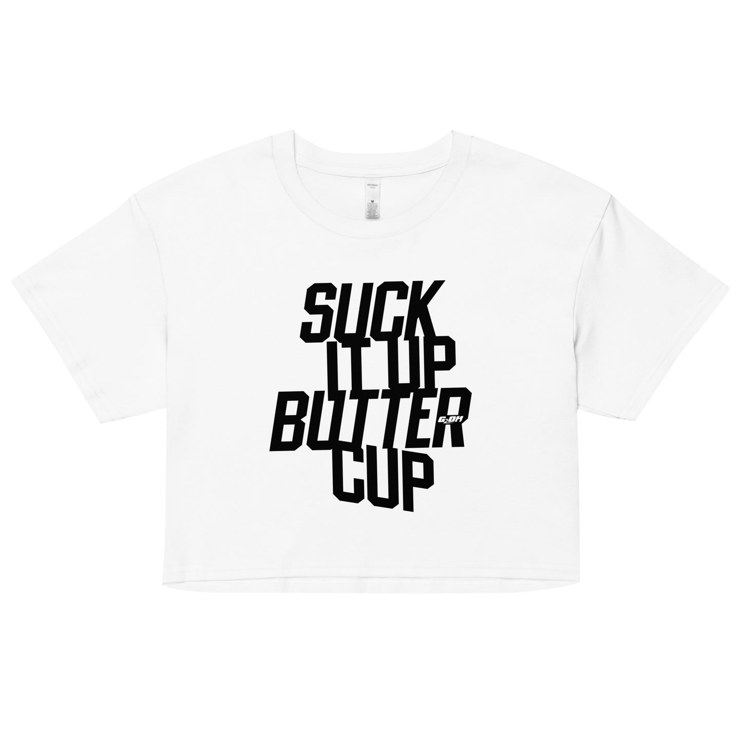 Suck it Up Buttercup Women's Crop Tee