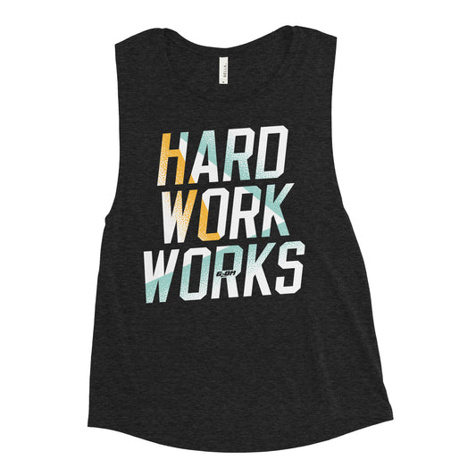 Hard Work Works Women's Muscle Tank