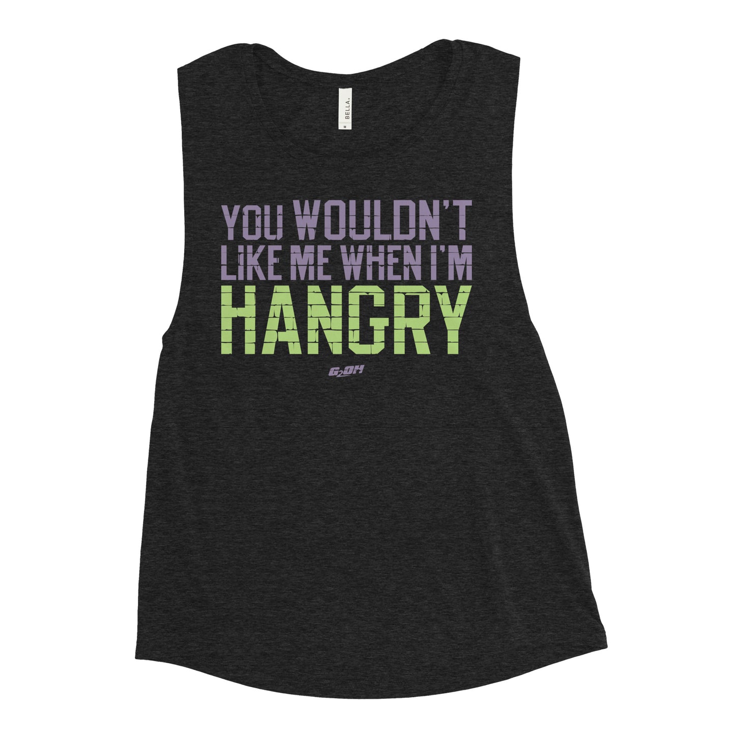 You Wouldn't Like Me When I'm Hangry Women's Muscle Tank