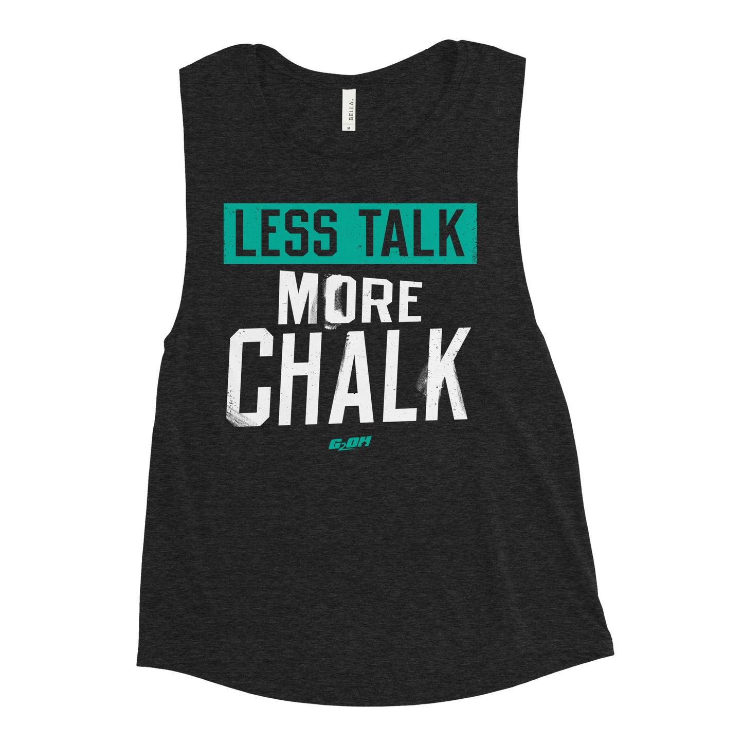 Less Talk, More Chalk Women's Muscle Tank