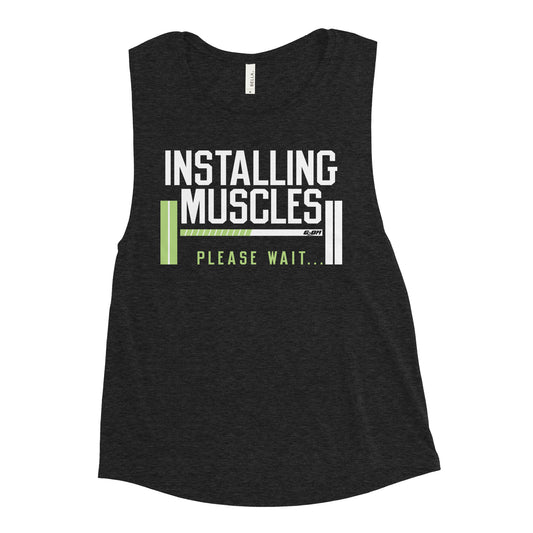 Installing Muscles Women's Muscle Tank