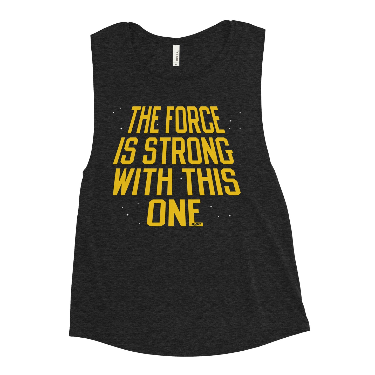 The Force Is Strong Women's Muscle Tank