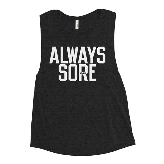 Always Sore Women's Muscle Tank