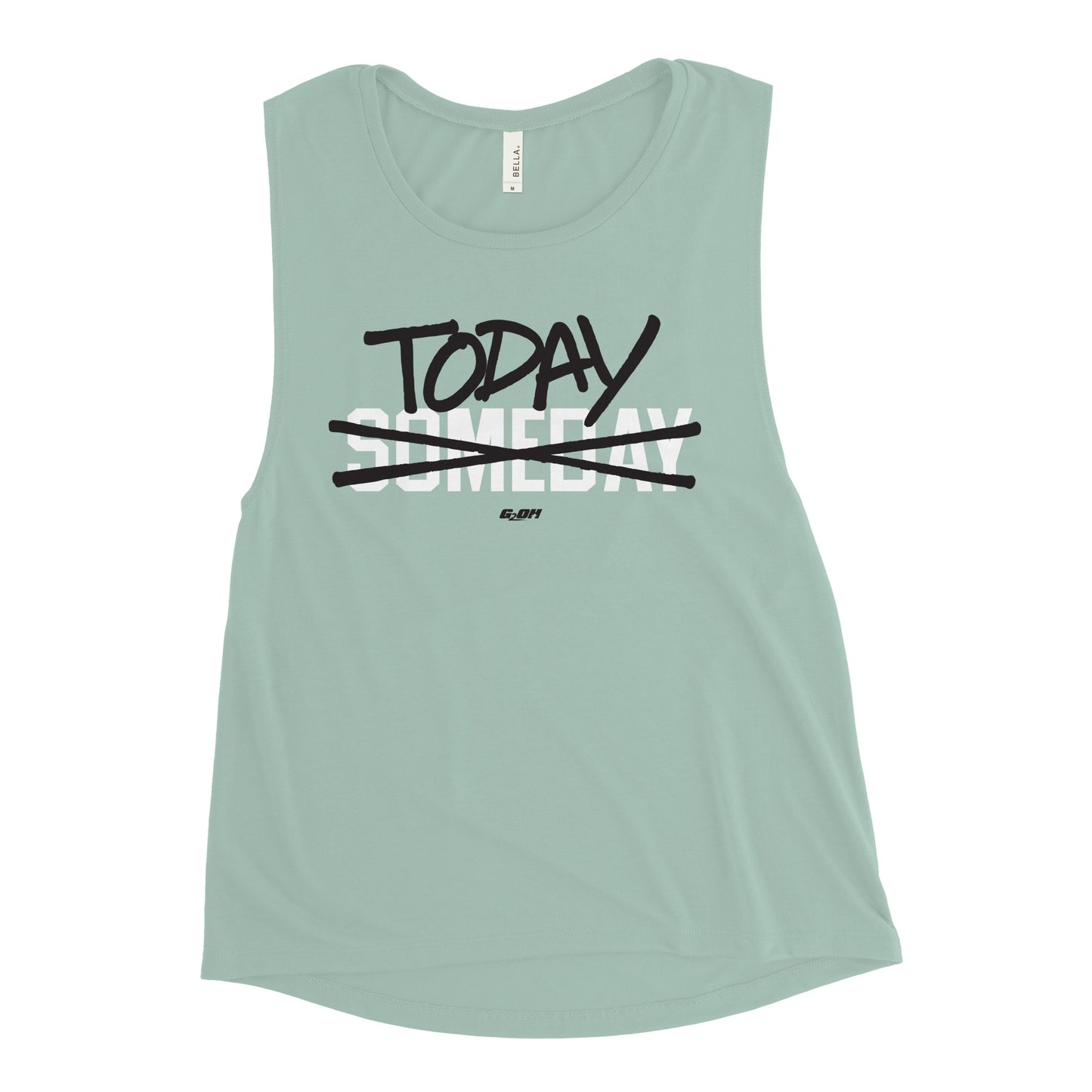 Today Not Someday Women's Muscle Tank