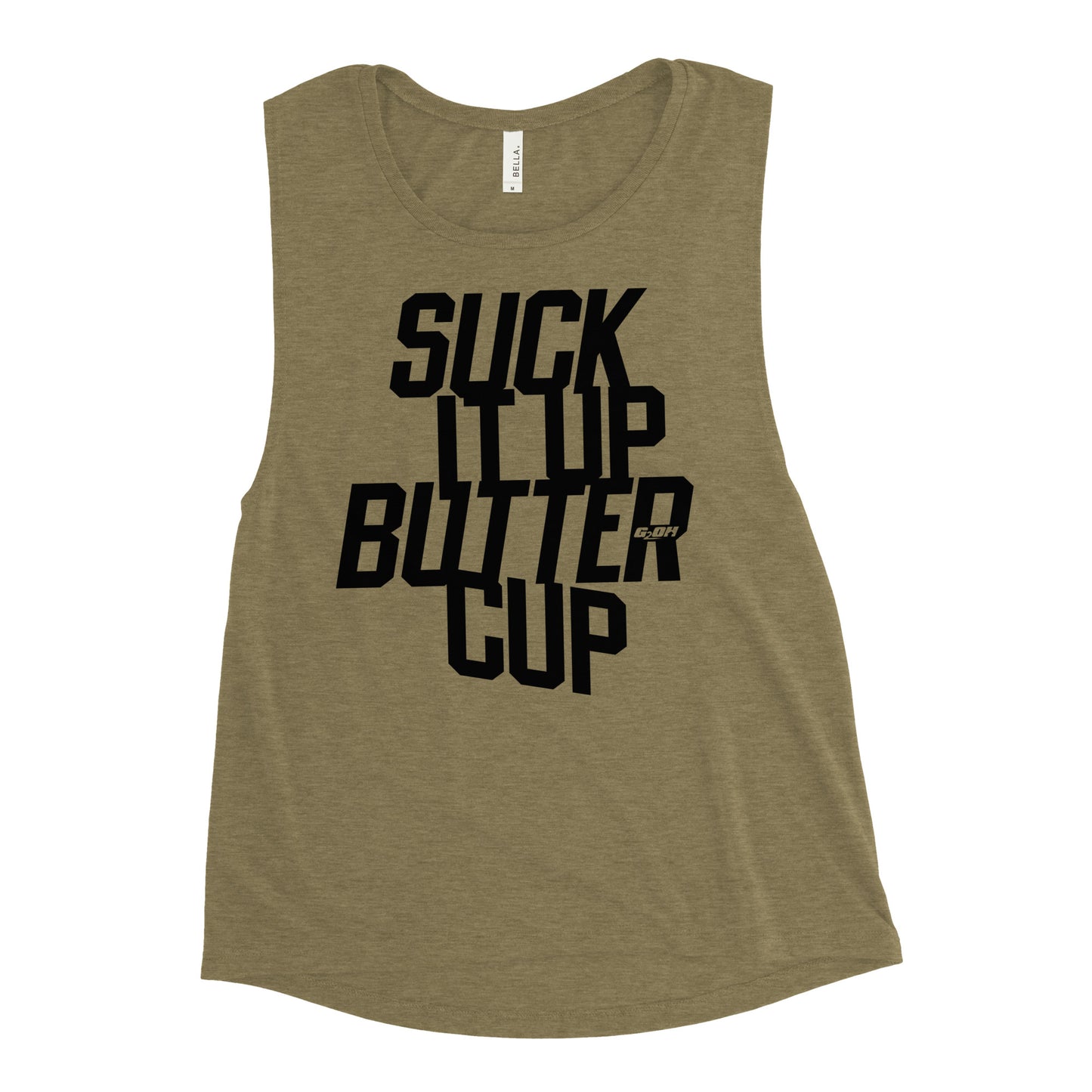 Suck it Up Buttercup Women's Muscle Tank
