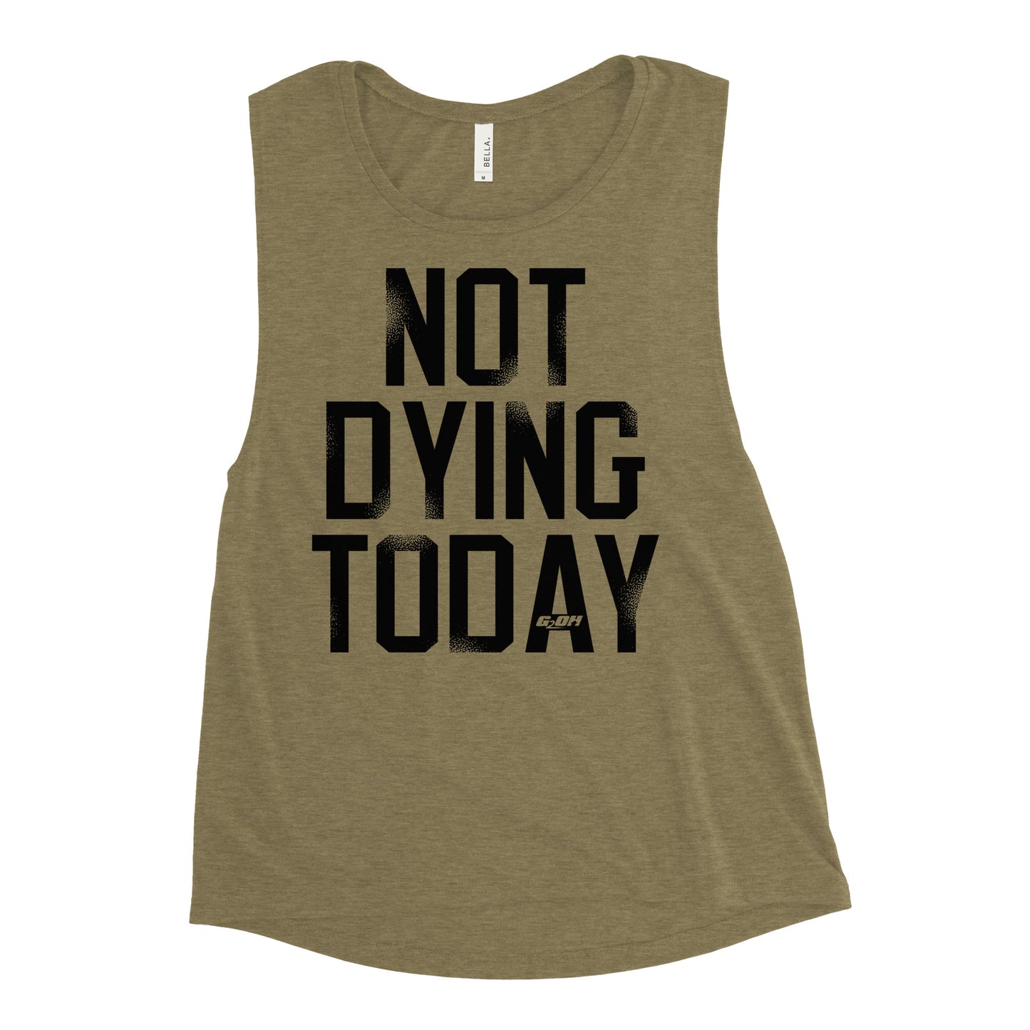 Not Dying Today Women's Muscle Tank