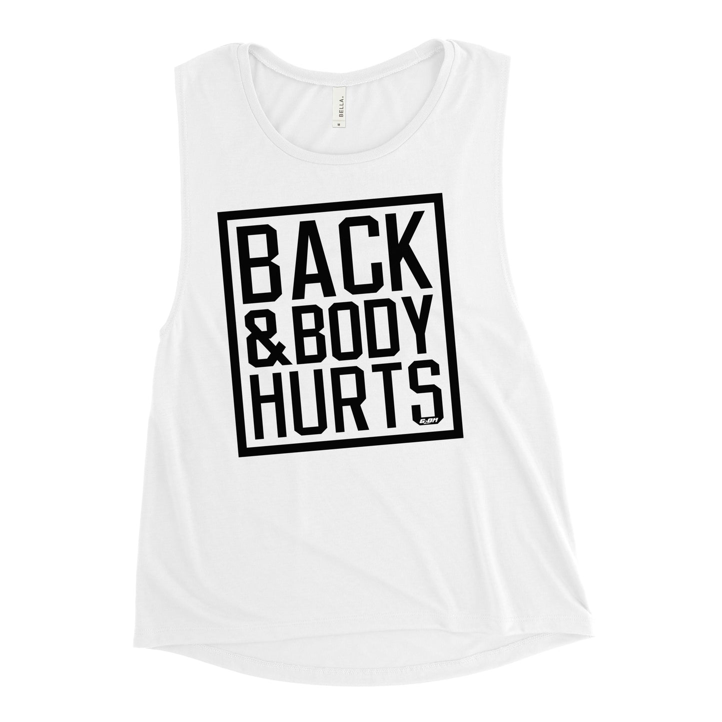 Back & Body Hurts Women's Muscle Tank
