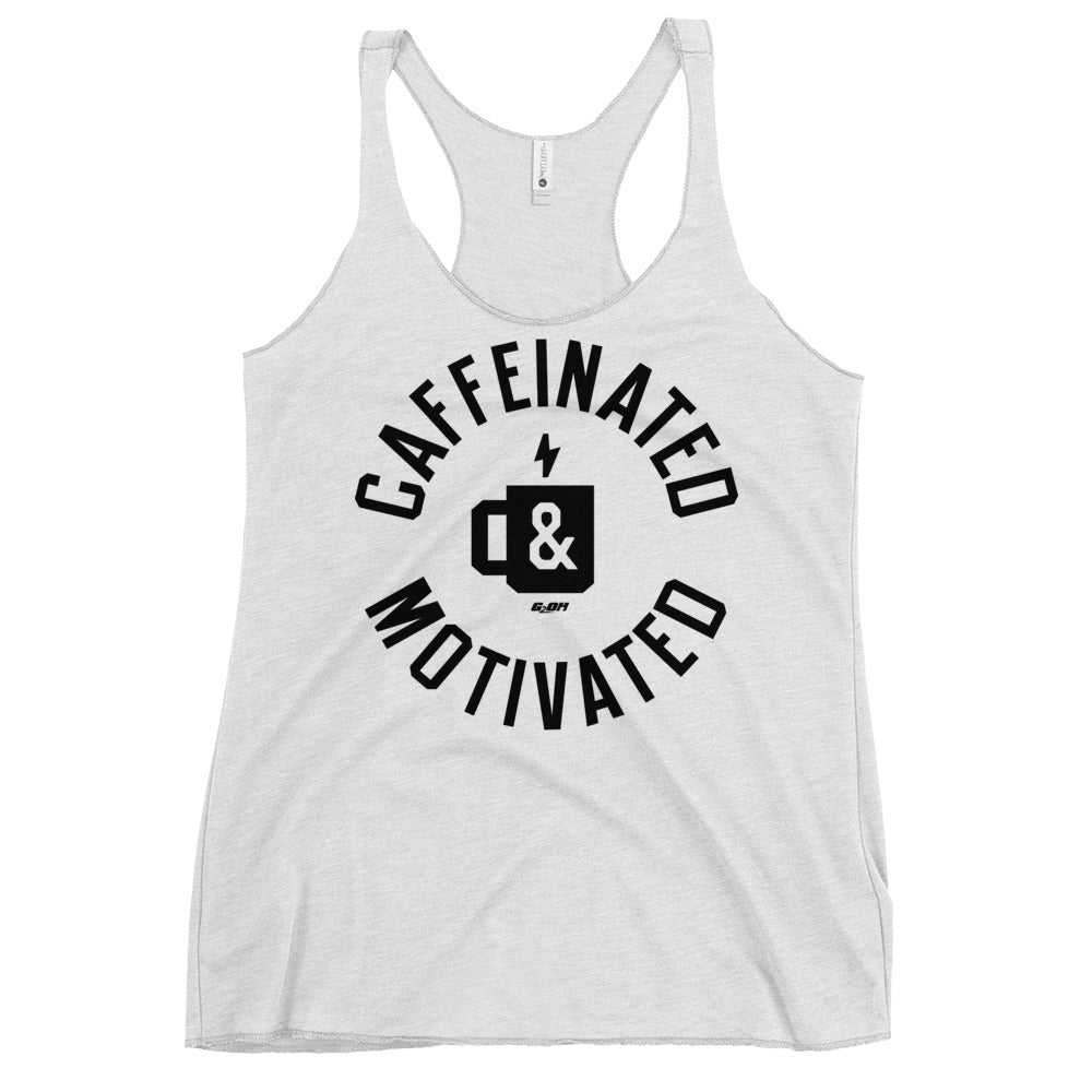 Caffeinated And Motivated Women's Racerback Tank