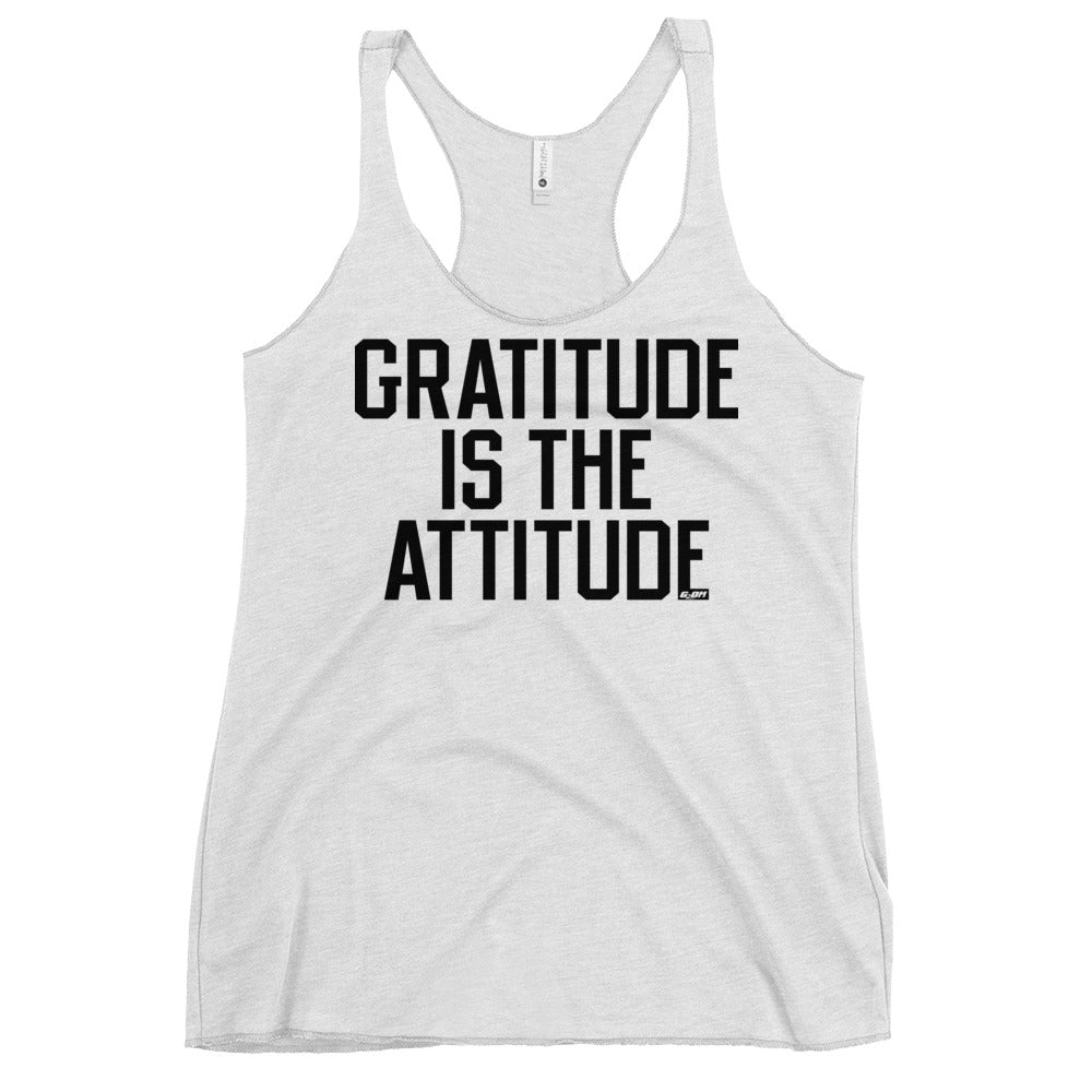 Gratitude Is The Attitude Women's Racerback Tank