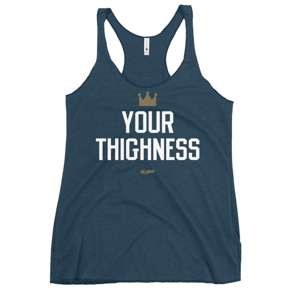Your Thighness Women's Racerback Tank