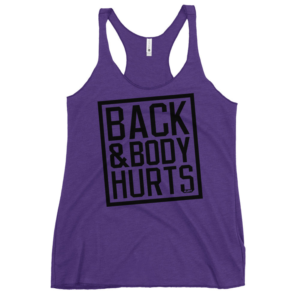 Back & Body Hurts Women's Racerback Tank