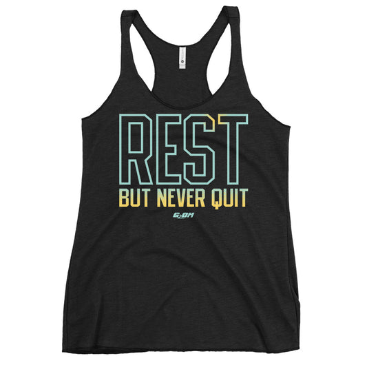 Rest But Never Quit Women's Racerback Tank