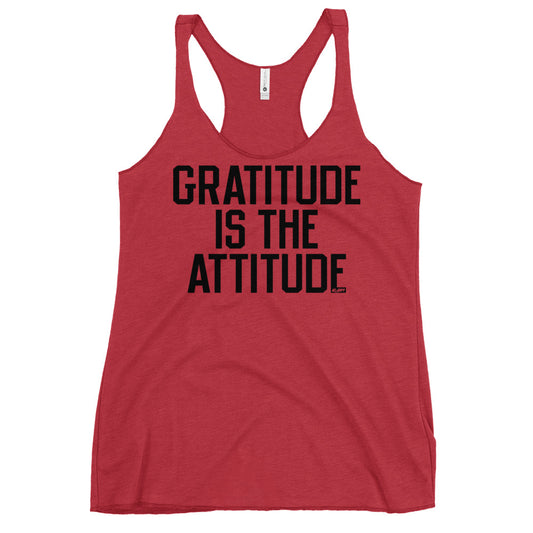 Gratitude Is The Attitude Women's Racerback Tank