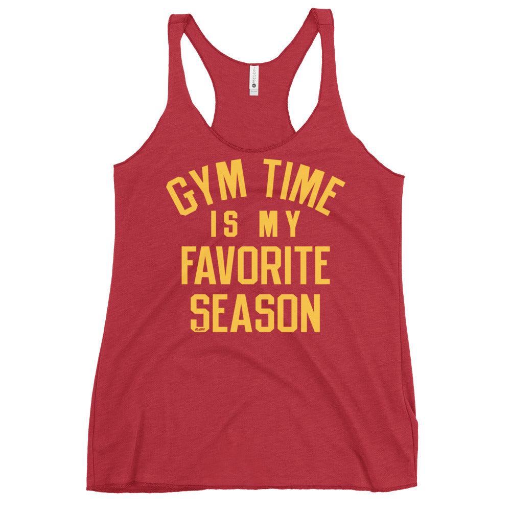 Gym Time Is My Favorite Season Women's Racerback Tank