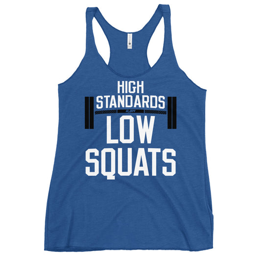 High Standards Low Squats Women's Racerback Tank