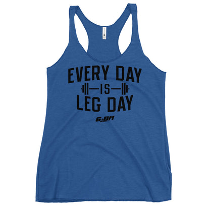 Every Day Is Leg Day Women's Racerback Tank