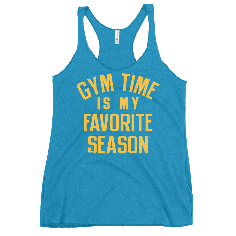Gym Time Is My Favorite Season Women's Racerback Tank