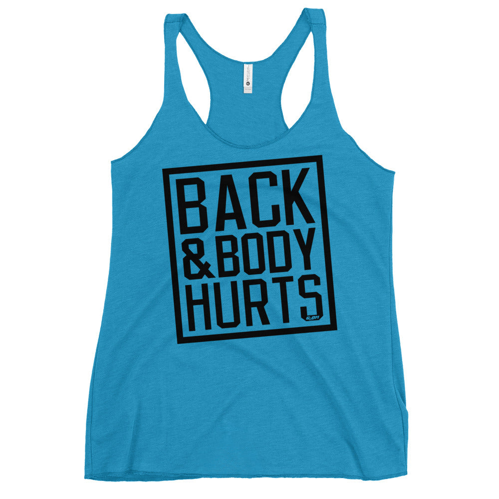 Back & Body Hurts Women's Racerback Tank