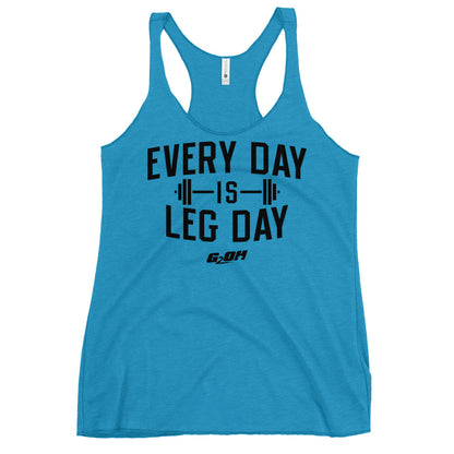 Every Day Is Leg Day Women's Racerback Tank